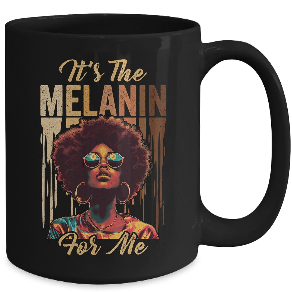 It's The Melanin For Me Melanated Black History Month Mug | teecentury