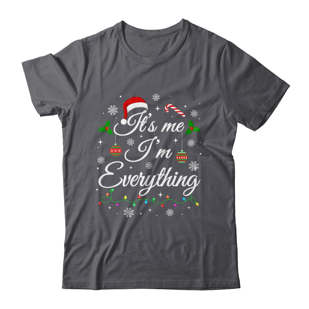 Its Me I'm Everything I Have Everything I Want For Christmas Shirt & Sweatshirt | teecentury