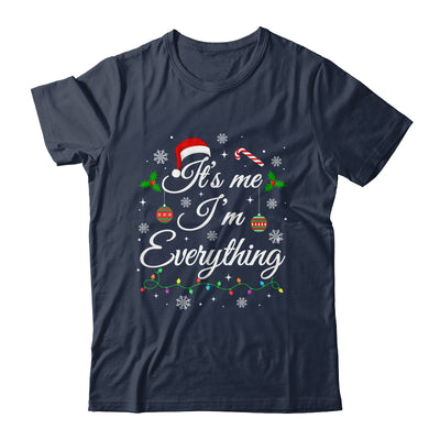 Its Me I'm Everything I Have Everything I Want For Christmas Shirt & Sweatshirt | teecentury