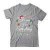 Its Me I'm Everything I Have Everything I Want For Christmas Shirt & Sweatshirt | teecentury