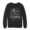 Its Me I'm Everything I Have Everything I Want For Christmas Shirt & Sweatshirt | teecentury