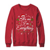 Its Me I'm Everything I Have Everything I Want For Christmas Shirt & Sweatshirt | teecentury
