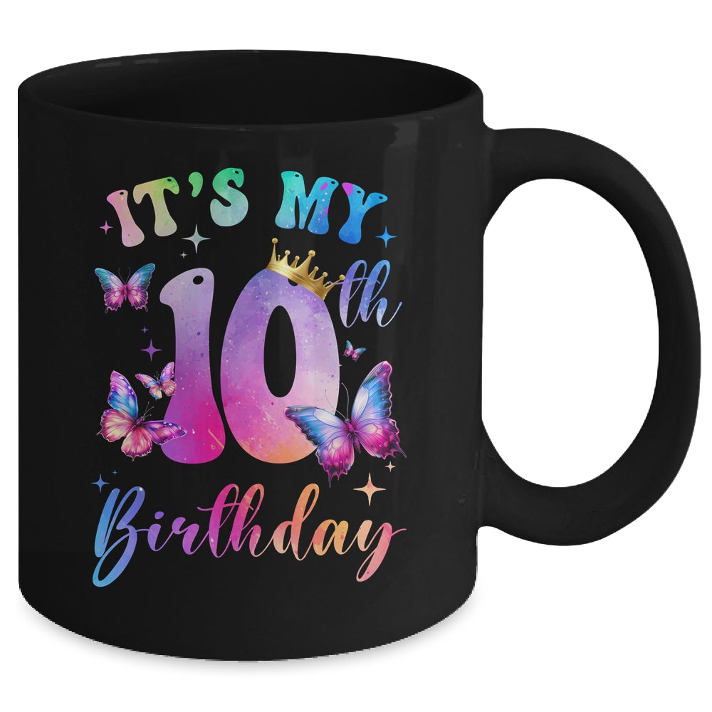 Its My 10th Birthday Girls Butterfly Theme Party 10 Year Old Ceramic Mug  11oz 15oz
