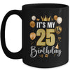 Its My 25th Birthday Happy 1999 Birthday Party For Men Women Mug | teecentury