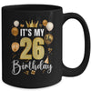 Its My 26th Birthday Happy 1998 Birthday Party For Men Women Mug | teecentury