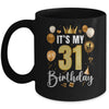 Its My 31st Birthday Happy 1993 Birthday Party For Men Women Mug | teecentury