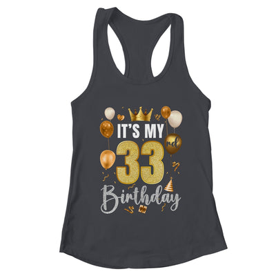 Its My 33rd Birthday Happy 1991 Birthday Party For Men Women Shirt & Tank Top | teecentury