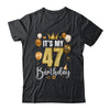 Its My 47th Birthday Happy 1977 Birthday Party For Men Women Shirt & Tank Top | teecentury