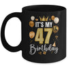 Its My 47th Birthday Happy 1977 Birthday Party For Men Women Mug | teecentury