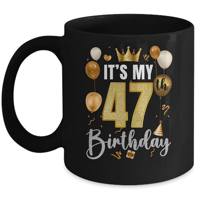 Its My 47th Birthday Happy 1977 Birthday Party For Men Women Mug | teecentury