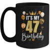 Its My 47th Birthday Happy 1977 Birthday Party For Men Women Mug | teecentury