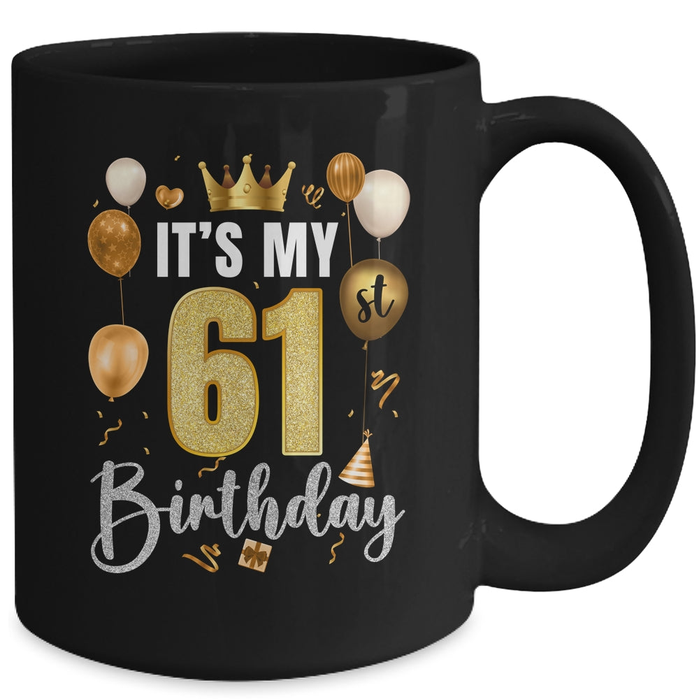 Its My 61st Birthday Happy 1963 Birthday Party For Men Women Mug | teecentury