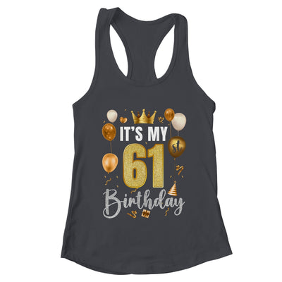 Its My 61st Birthday Happy 1963 Birthday Party For Men Women Shirt & Tank Top | teecentury