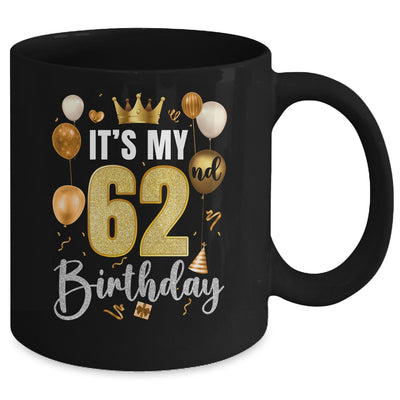 Its My 62nd Birthday Happy 1962 Birthday Party For Men Women Mug | teecentury