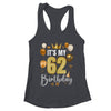 Its My 62nd Birthday Happy 1962 Birthday Party For Men Women Shirt & Tank Top | teecentury