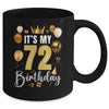 Its My 72nd Birthday Happy 1952 Birthday Party For Men Women Mug | teecentury