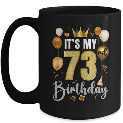 Its My 73rd Birthday Happy 1951 Birthday Party For Men Women Mug | teecentury