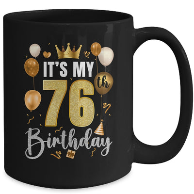 Its My 76th Birthday Happy 1948 Birthday Party For Men Women Mug | teecentury