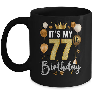 Its My 77th Birthday Happy 1947 Birthday Party For Men Women Mug | teecentury