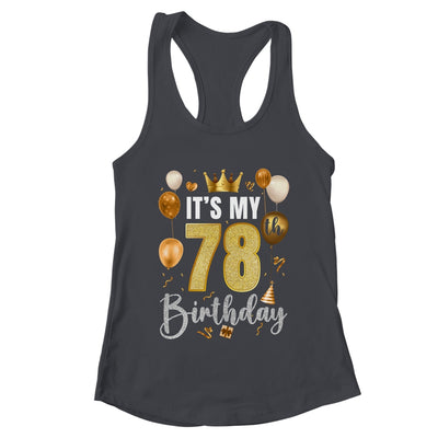 Its My 78th Birthday Happy 1946 Birthday Party For Men Women Shirt & Tank Top | teecentury