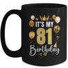 Its My 81st Birthday Happy 1943 Birthday Party For Men Women Mug | teecentury