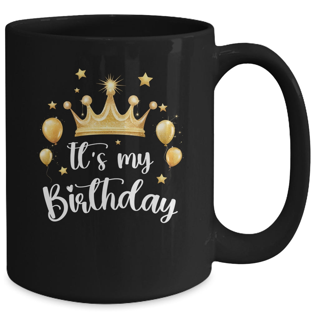 Its My Birthday Cute Women Girl Kids Funny Crown Balloons Mug | teecentury