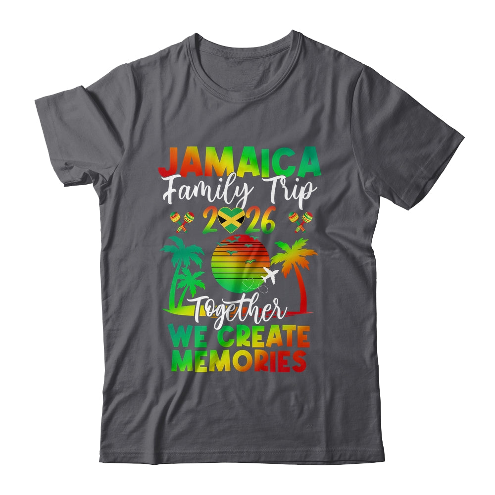 Jamaica Family Trip 2026 We Create Memories Jamaica Vacation Shirt & Tank Top | teecentury