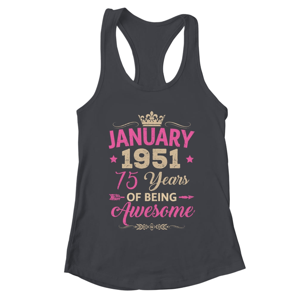 January 1951 75 Years Of Being Awesome Retro 75th Birthday Shirt & Tank Top | teecentury
