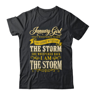 January Girl They Whispered To Her You Can'T Birthday Shirt & Tank Top | teecentury