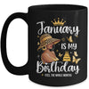 January Is My Birthday African American Woman Birthday Queen Mug | teecentury