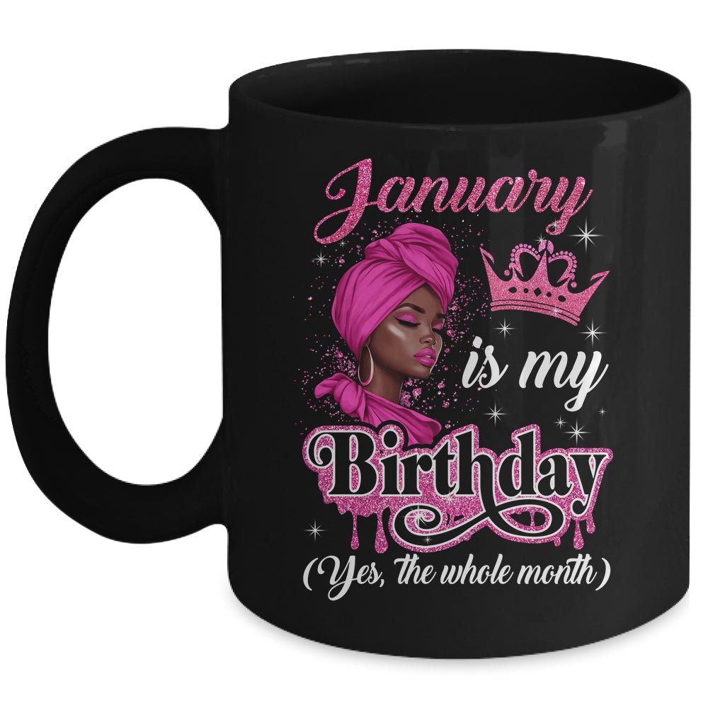 January Is My Birthday African Black Women Birthday Queen Mug | teecentury