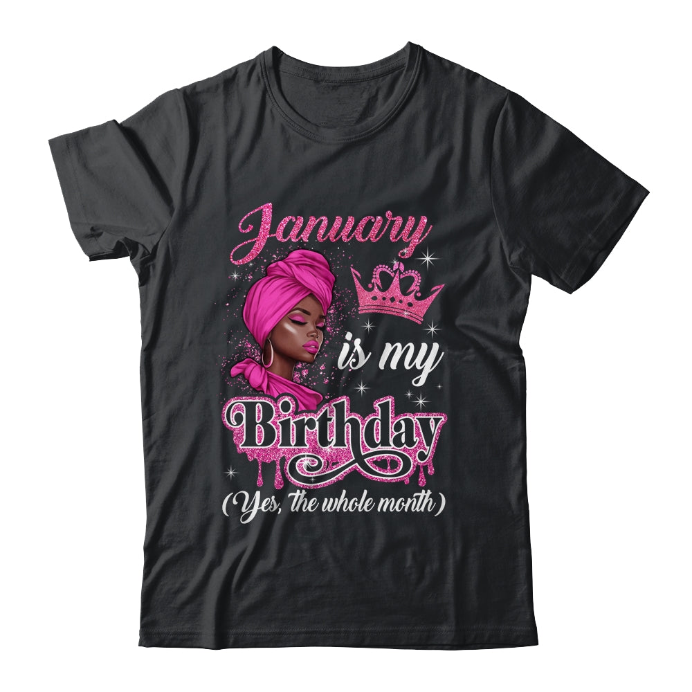 January Is My Birthday African Black Women Birthday Queen Shirt & Tank Top | teecentury