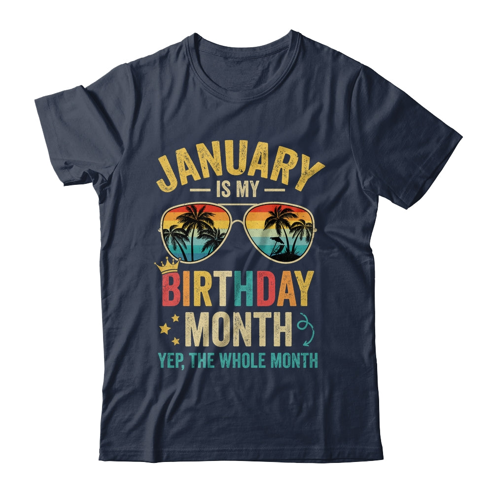 January Is My Birthday Retro Sunglasses Funny Birthday Shirt & Hoodie | teecentury