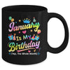 January Is My Birthday Yes The Whole Month Bday Tie Dye Mug | teecentury