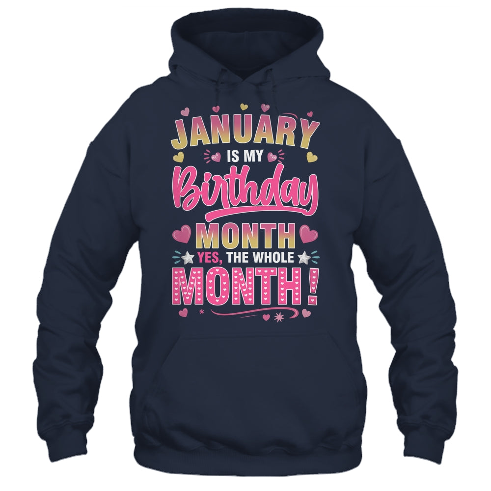 January Is My Birthday Yes The Whole Month For Women Girls Shirt & Tank Top | teecentury