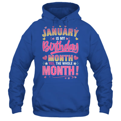 January Is My Birthday Yes The Whole Month For Women Girls Shirt & Tank Top | teecentury