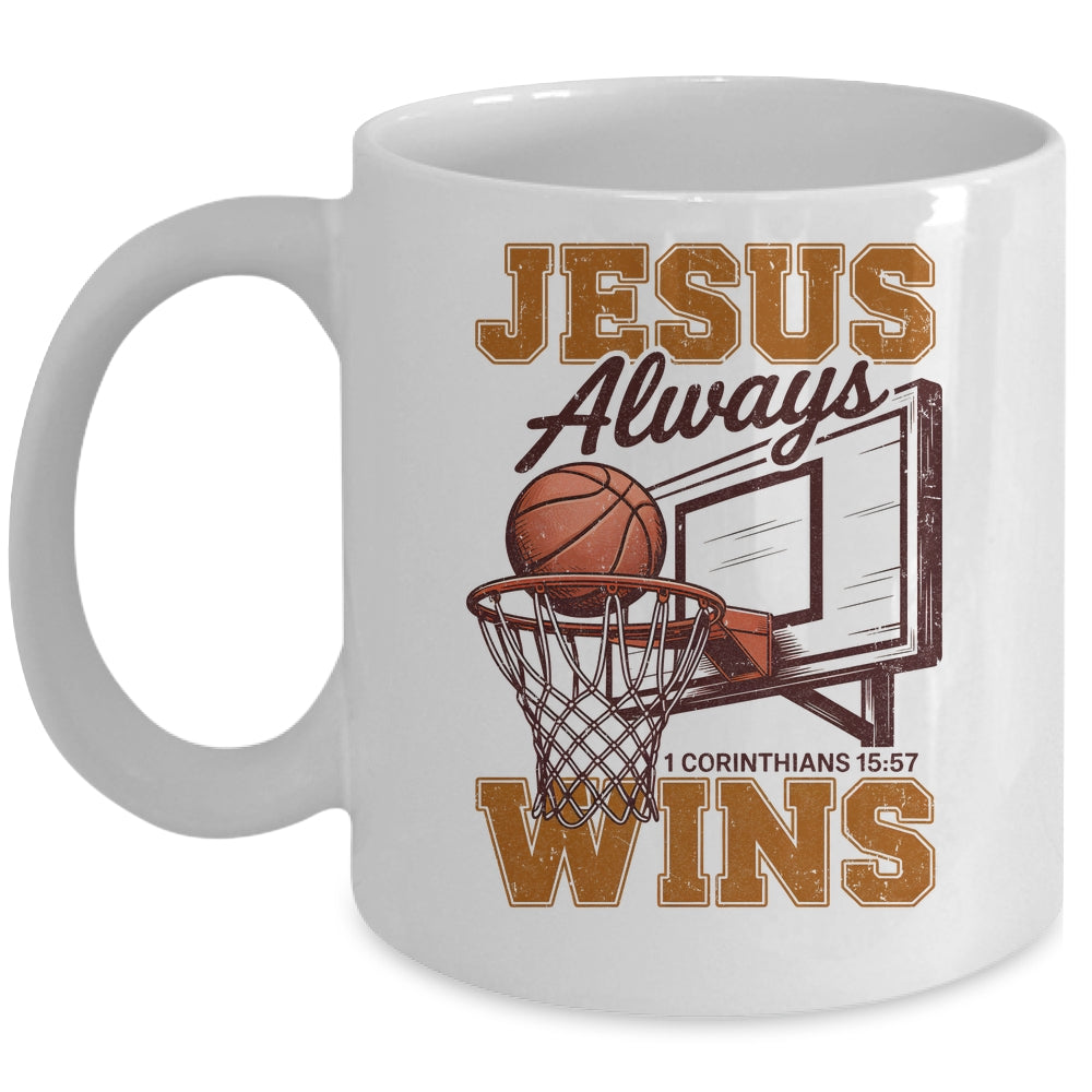 Jesus Always Wins Christian Basketball Motivational Bible Mug | teecentury