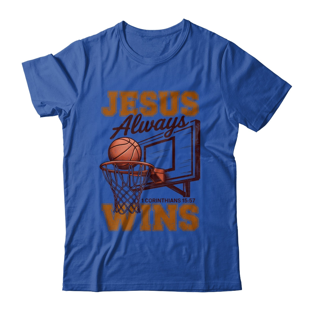 Jesus Always Wins Christian Basketball Motivational Bible Shirt & Hoodie | teecentury