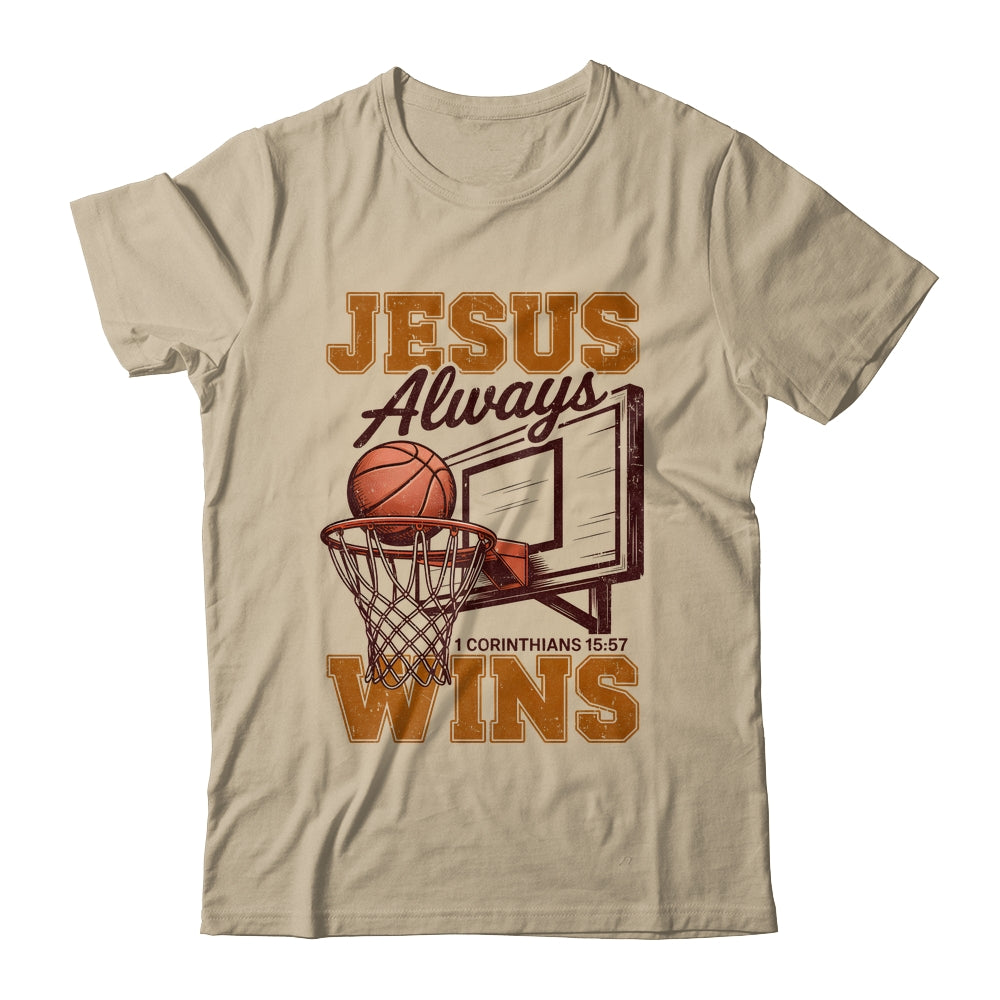 Jesus Always Wins Christian Basketball Motivational Bible Shirt & Hoodie | teecentury
