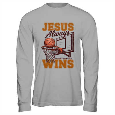 Jesus Always Wins Christian Basketball Motivational Bible Shirt & Hoodie | teecentury