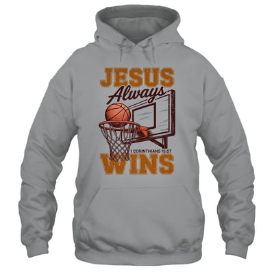 Jesus Always Wins Christian Basketball Motivational Bible Shirt & Hoodie | teecentury