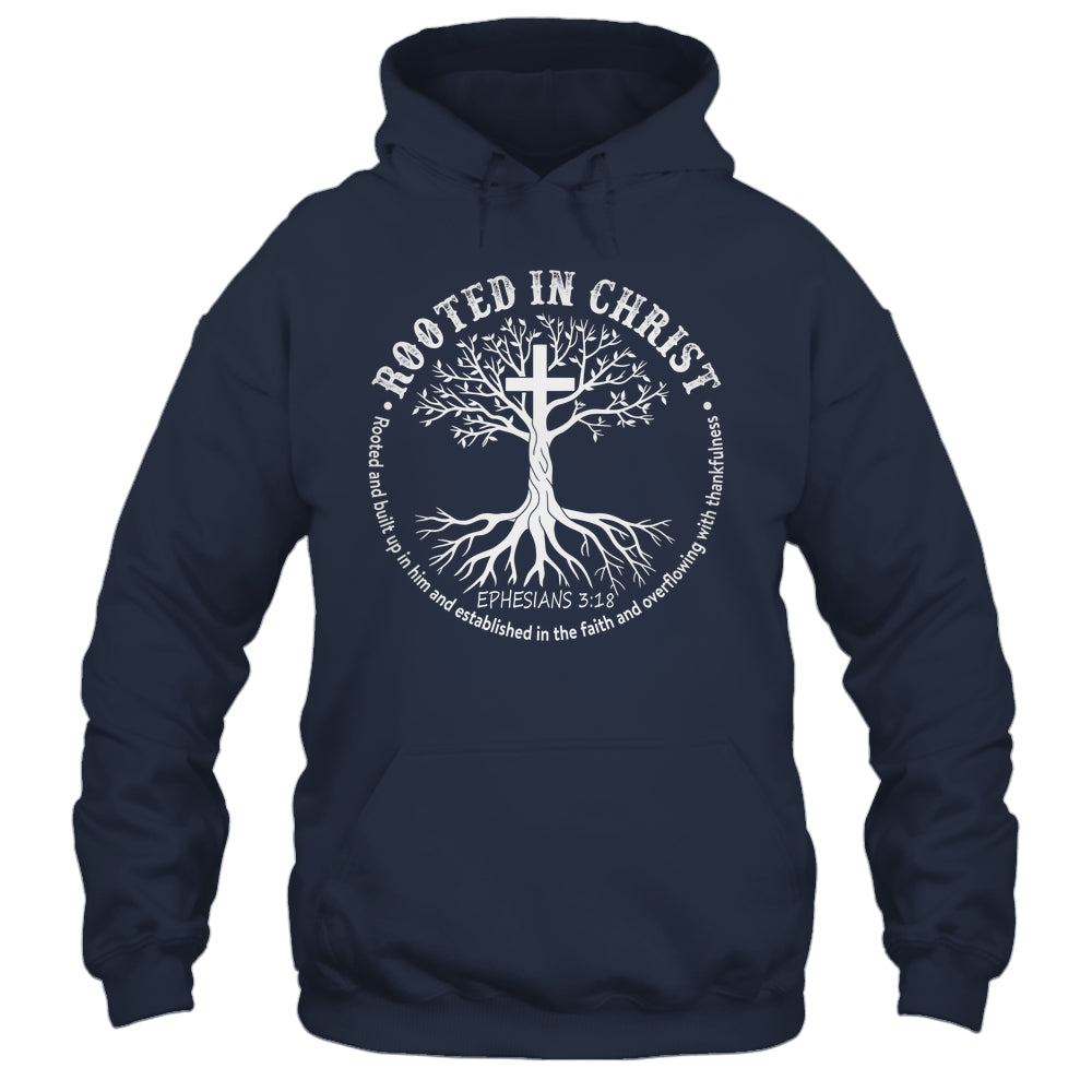 Jesus Cross Pray Bible Rooted In Christ Christian Men Women Shirt & Hoodie | teecentury