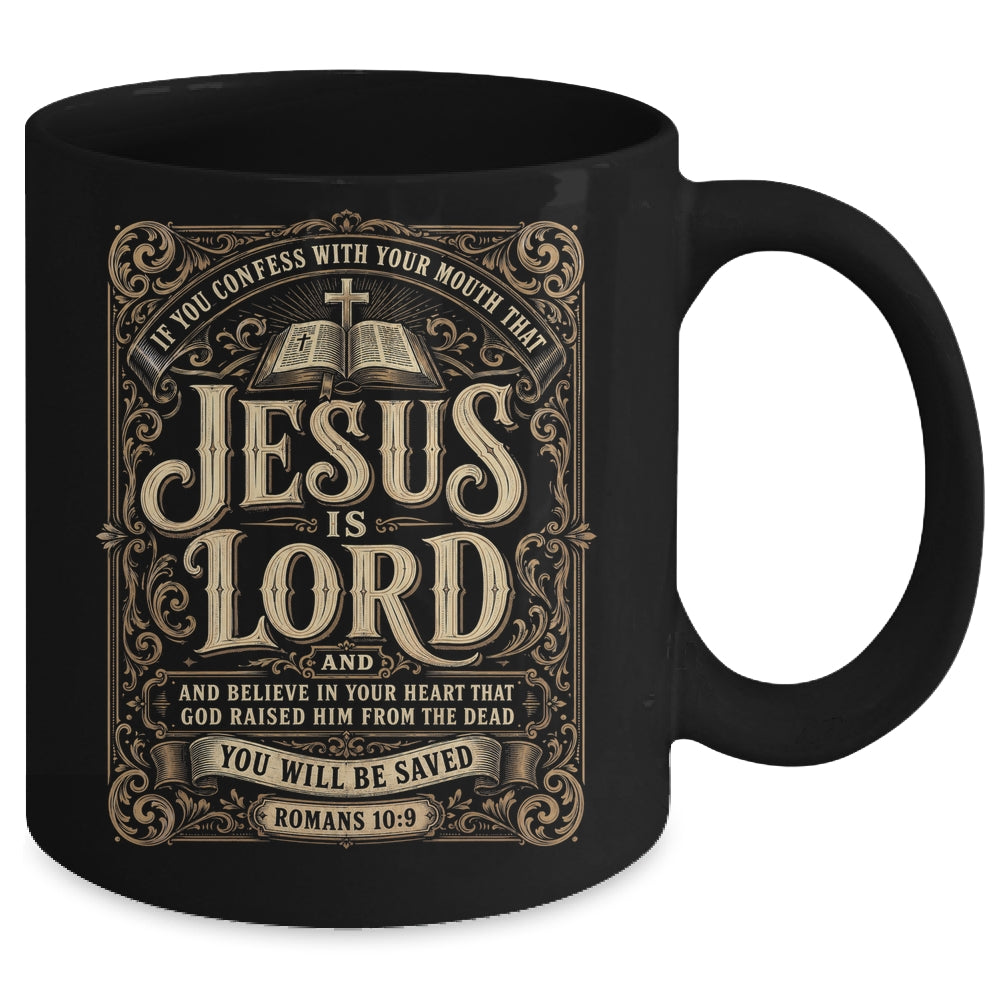 Jesus Is Lord Romans 10 9 Christian Faith Bible Men Women Mug | teecentury
