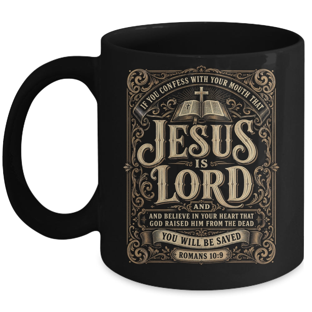 Jesus Is Lord Romans 10 9 Christian Faith Bible Men Women Mug | teecentury