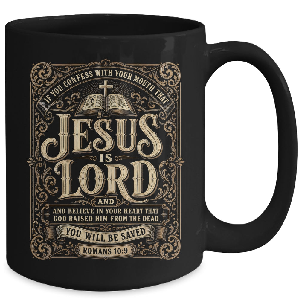 Jesus Is Lord Romans 10 9 Christian Faith Bible Men Women Mug | teecentury