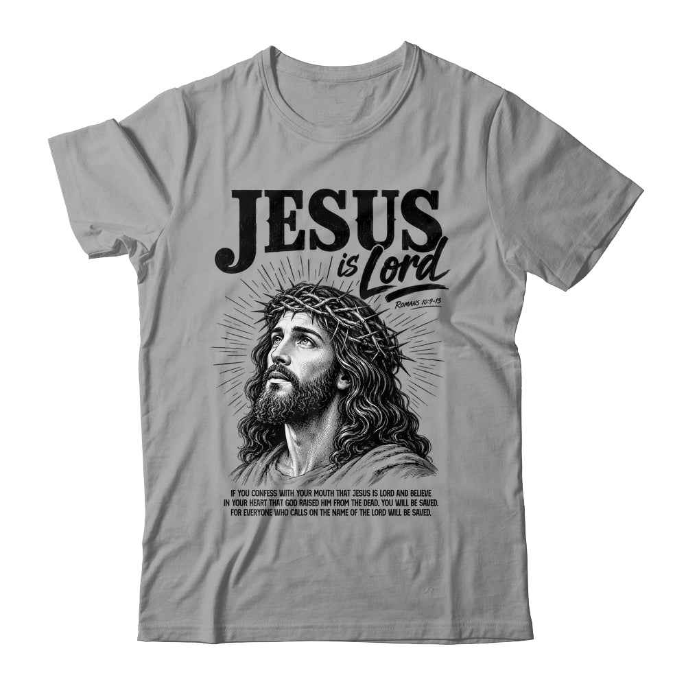 Jesus Is Lord Romans 10 9 Christian Faith Bible Religious Shirt & Hoodie | teecentury