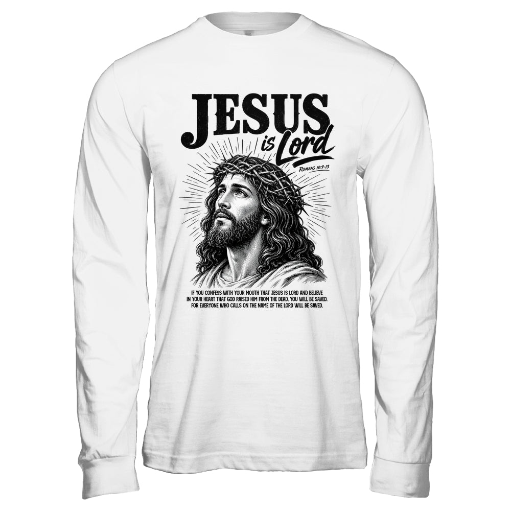 Jesus Is Lord Romans 10 9 Christian Faith Bible Religious Shirt & Hoodie | teecentury