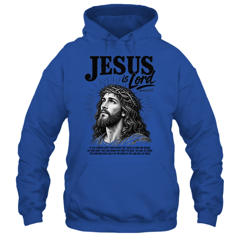 Jesus Is Lord Romans 10 9 Christian Faith Bible Religious Shirt & Hoodie | teecentury