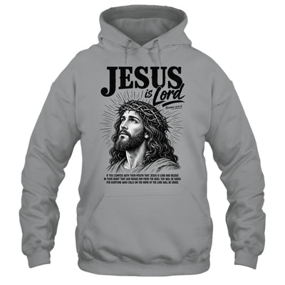 Jesus Is Lord Romans 10 9 Christian Faith Bible Religious Shirt & Hoodie | teecentury