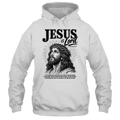 Jesus Is Lord Romans 10 9 Christian Faith Bible Religious Shirt & Hoodie | teecentury